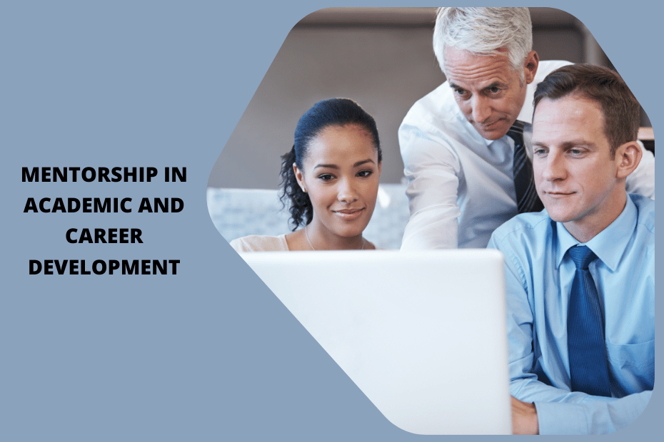 The Importance of Mentorship in Academic and Career Development